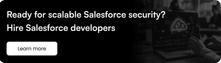 Ready for scalable Salesforce security? Hire Salesforce developers