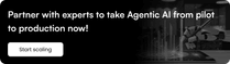 Partner with experts to take Agentic AI from pilot to production now!